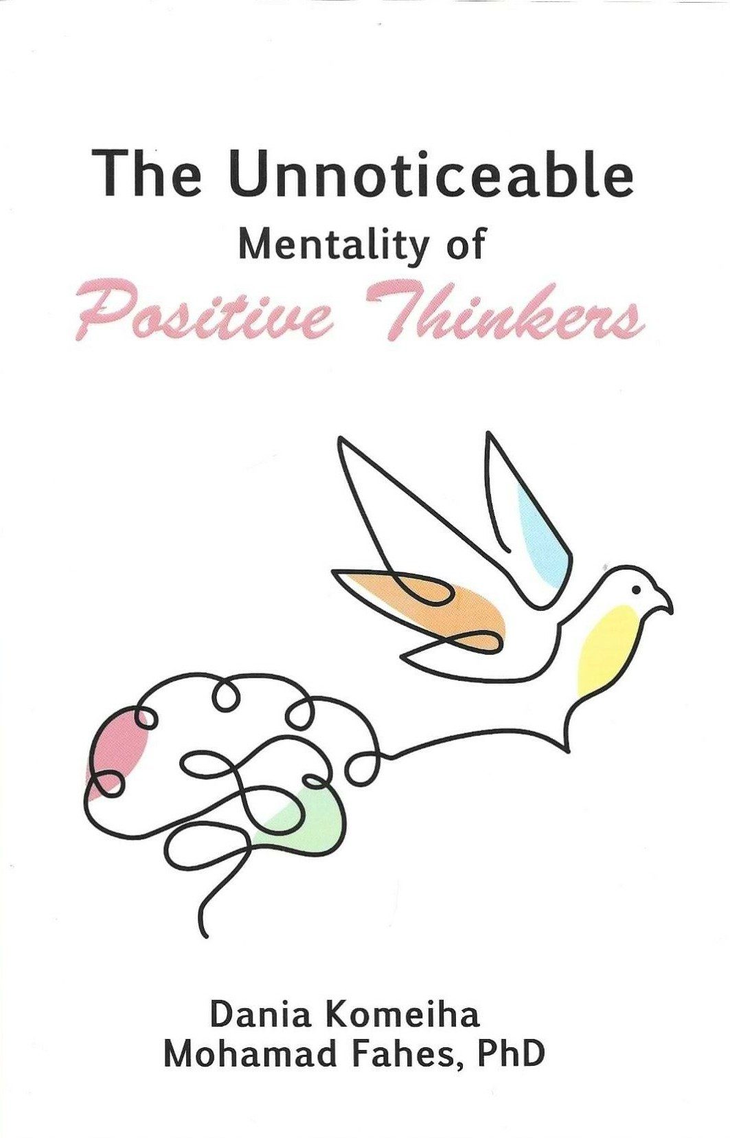 The Unnoticeable mentality of positive thinkers