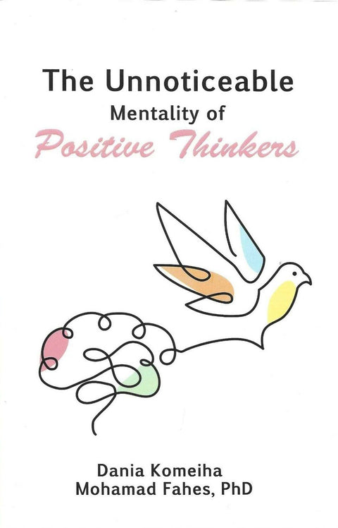 The Unnoticeable mentality of positive thinkers